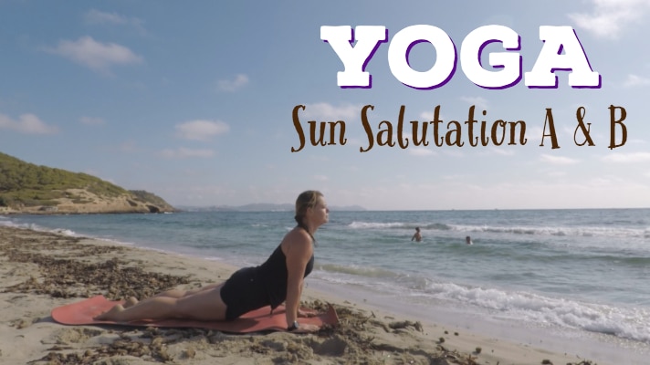Sun Salutation A and B: Yoga Sun Salutations